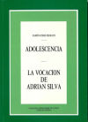 Adolescencia; La vocación de Adrián Silva