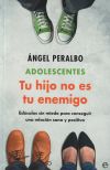 Adolescentes. Tus hijo no es tu enemigo