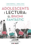 Adolescents i lectura: el binomi fantàstic