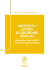 Adopción y control de decisiones públicas. Integridad y legitimación institucional por el acierto