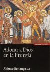 Adorar a Dios en la liturgia