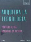 Adquiera la tecnología