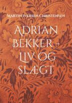 Portada de Adrian Bekker - Liv og slægt (Ebook)