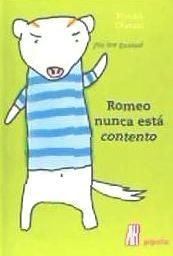 Portada de ROMEO NUNCA ESTA CONTENTO