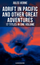 Portada de Adrift in Pacific and Other Great Adventures ? 17 Titles in One Volume (Illustrated Edition) (Ebook)