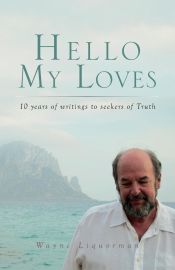 Portada de Hello My Loves...10 years of writings to seekers of Truth