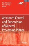 Advanced Control and Supervision of Mineral Processing Plants