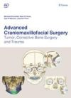 Advanced Craniomaxillofacial Surgery: Tumor, Corrective Bone Surgery, and Trauma