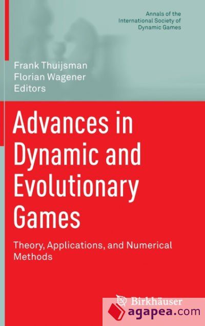 Advances in Dynamic and Evolutionary Games