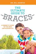 Portada de The Ultimate Guide To Braces