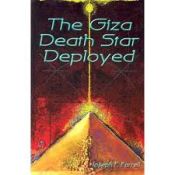 Portada de Giza Death Star Deployed: The Physics And Engineer
