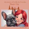 Adventures of Gryffin the Frenchie Music City