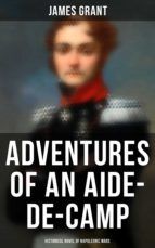 Portada de Adventures of an Aide-de-Camp (Historical Novel of Napoleonic Wars) (Ebook)