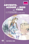 Adviento, Acoger al Dios que viene