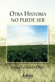 Portada de Otra historia no puede ser