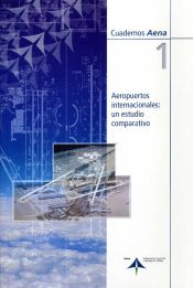 Portada de Aeropuertos internacionales: un estudio comparativo