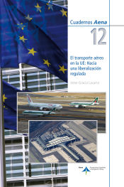 Portada de El transporte aéreo en la UE: Hacia una liberalización regulada