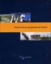 Portada de Historia de los aeropuertos de Vitoria