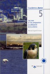 Portada de Las aves en los aeropuertos: La utilización de la cetrería