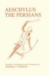 Aeschylus: The Persians (with Translation)
