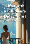 Affair with a Billionaire (Adventure)