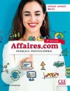 Affaires.com niveau avancé B2-C1 - Français professionnel. 3e édition avec 1 DVD