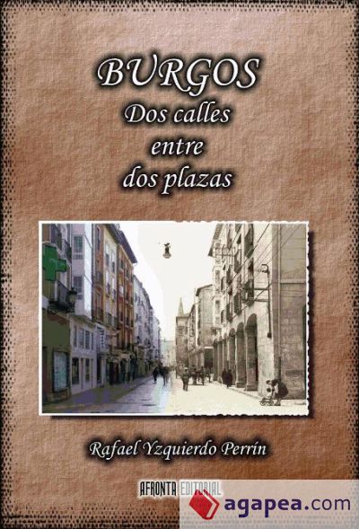 Burgos : dos calles entre dos plazas