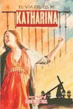 Portada de El via crucis de Katharina