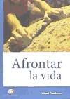 Afrontar la vida