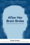 After Her Brain Broke
