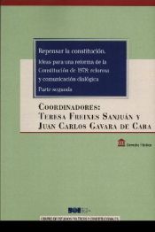 Portada de REPENSAR LA CONSTITUCIÓN . IDEAS PARA UNA REFORMA DE LA CONSTITUCIÓN DE 1978: REFORMA Y COMUNICACIÓN DIALÓGICA ( PARTE SEGUNDA)