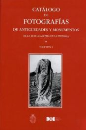 Portada de Catálogo de fotografías de antigüedades y monumentos de la Real Academia de la Historia. Obra completa