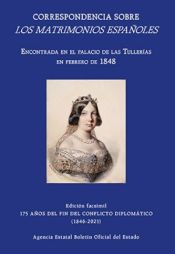 Portada de Correspondencia sobre los matrimonios españoles. Encontrada en el Palacio de las Tullerías en 1848 y publicada por la Revista Retrospectiva