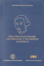 Portada de DIEZ AÑOS DE AUTONOMIA UNIVERSITARIA Y DE LIBERTAD ACADEMICA