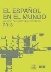 Portada de El español en el mundo. Anuario del Instituto Cervantes 2013
