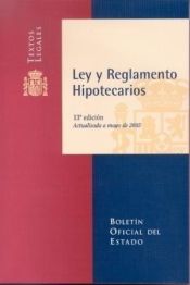 Portada de LEY Y REGLAMENTO HIPOTECARIOS