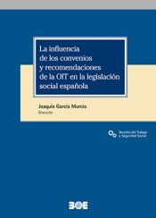 Portada de La influencia de los convenios y recomendaciones de la OIT en la legislación social española