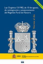 Portada de Ley Orgánica 13/1982, de 10 de agosto, de reintegración y amejoramiento del Régimen Foral de Navarra