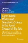 Agent-Based Models and Complexity Science in the Age of Geospatial Big Data