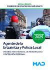 Agente de la Escala B&aacute;sica de los Cuerpos de Polic&iacute;a del Pa&iacute;s Vasco (Ertzaintza y Polic&iacute;a Local). Pruebas psicot&eacute;cnicas, de personalidad y entrevista personal. Comunidad Aut&oacute;noma del Pa&iacute;s Vasco