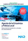 Agente de la Escala Básica de los Cuerpos de Policía del País Vasco (Ertzaintza y Policía Local). Simulacros de examen de la prueba de conocimientos. Comunidad Autónoma del País Vasco