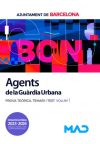 Agents de la Guàrdia Urbana. Prova teòrica Temari i Test volum 1. Ayuntamiento de Barcelona