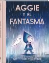Aggie Y El Fantasma De Matthew Forsythe