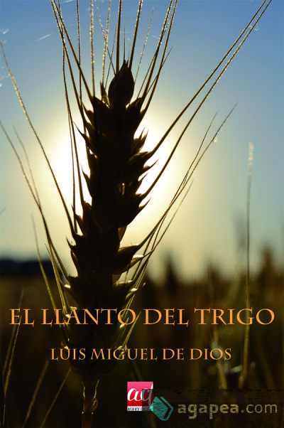 El llanto del trigo