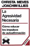 Agresividad necesaria, La