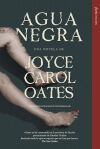Agua Negra De Joyce Carol Oates
