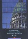 Aguafuertes porteñas : Buenos Aires, vida cotidiana / Roberto Arlt ; compilación e introducción, Sylvia Saítta.