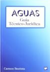 Aguas: guía técnico-jurídica