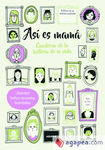 Así es mamá. Cuaderno de la historia de su vida