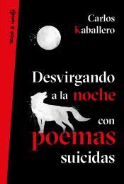 Portada de DESVIRGANDO A LA NOCHE CON POEMAS SUICID